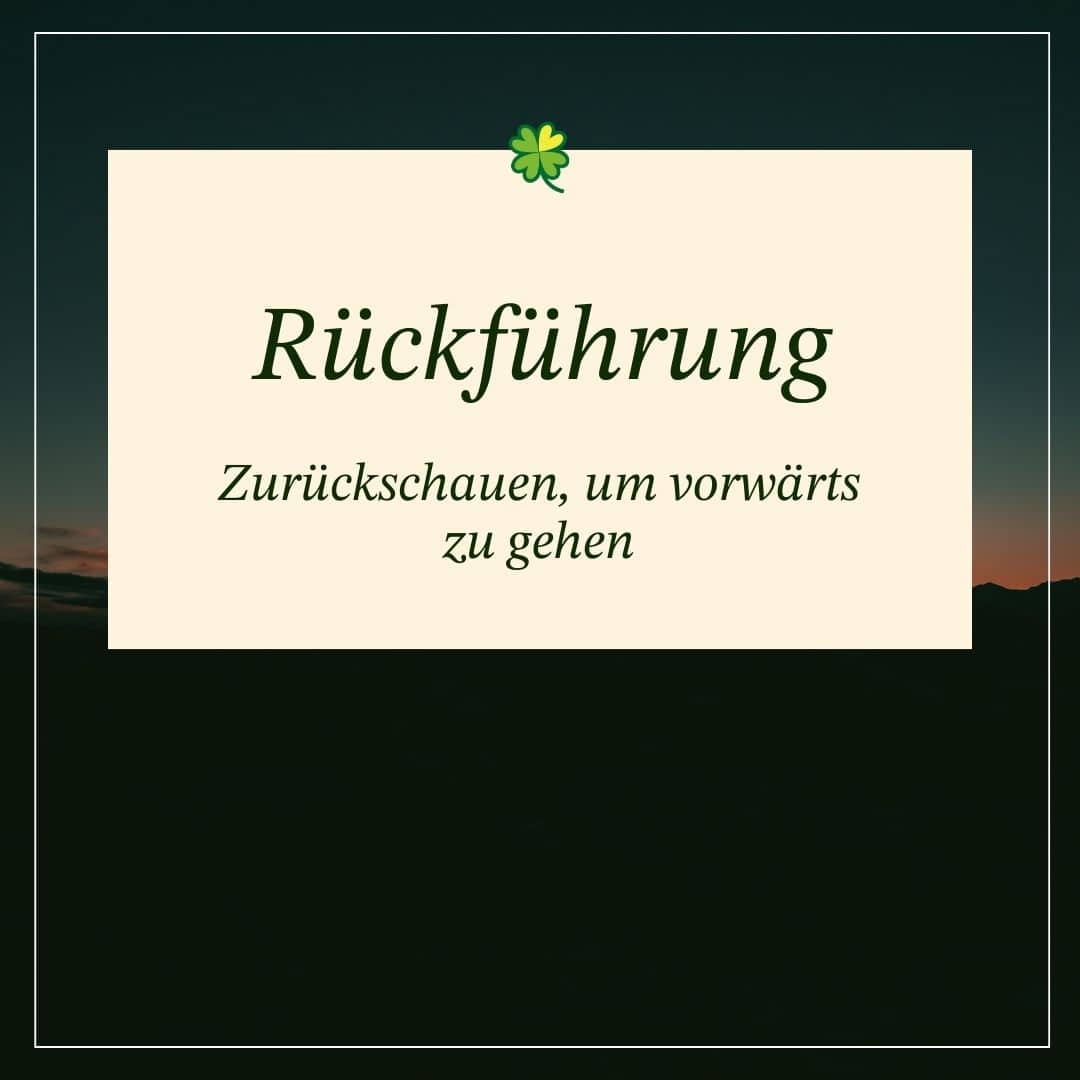 Rückführung und persönliches Wachstum visualisiert Text: Rückführung: Zurückschauen, um vorwärts zu gehen – McSpirit