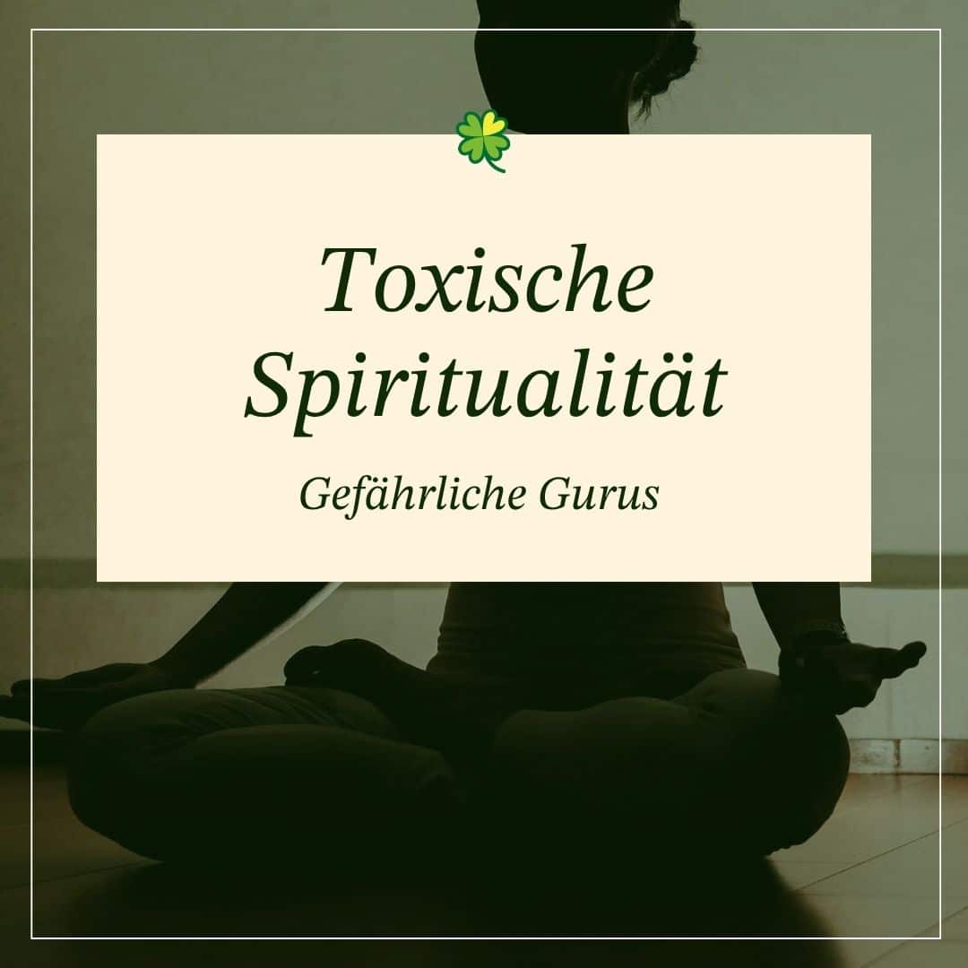 Silhouette meditierender Person mit Schriftzug Toxische Spiritualität Text: Toxische Spiritualität: Gefährliche Gurus - McSpirit